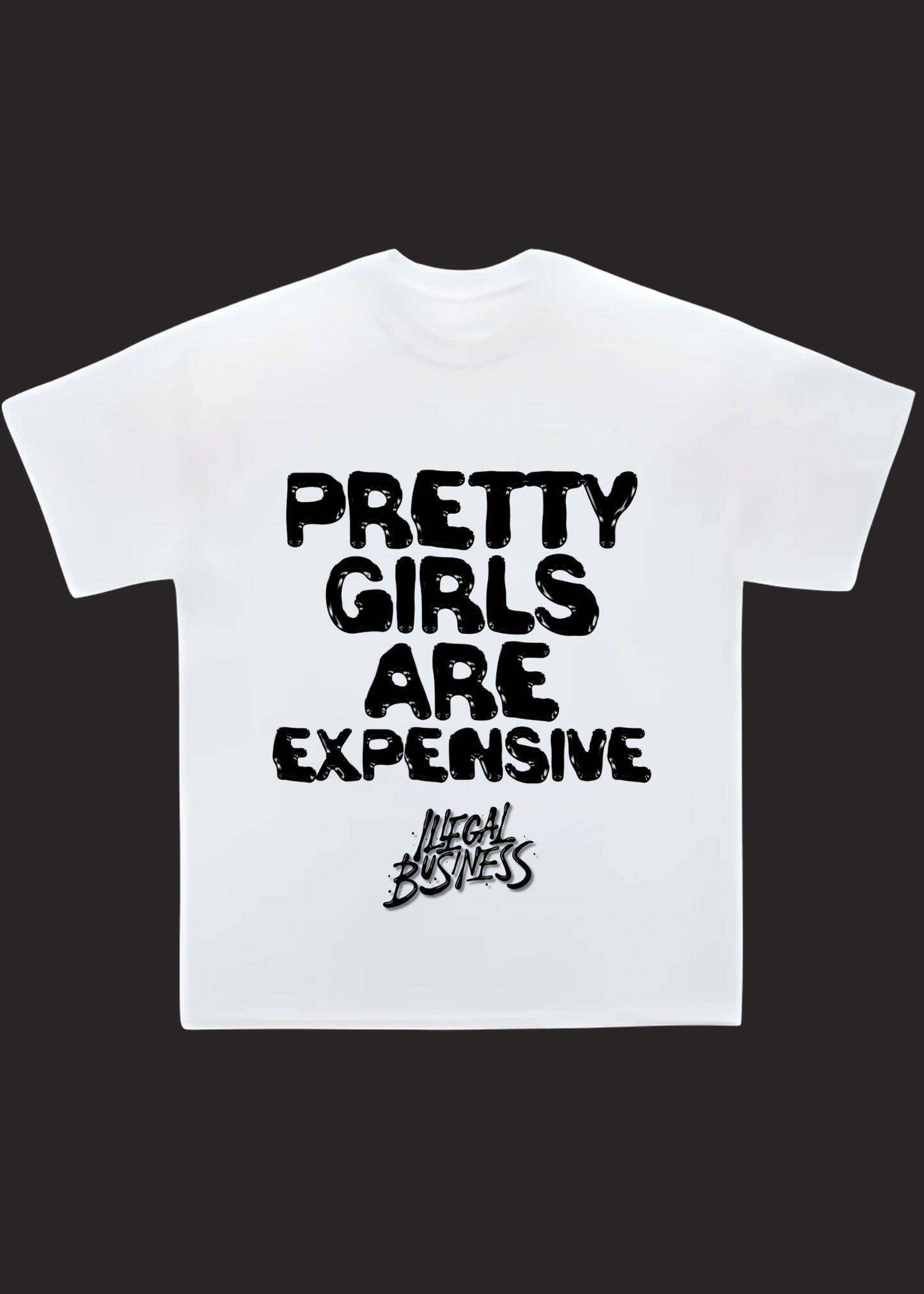 "Pretty Girls Are Expensive" Oversized Tee